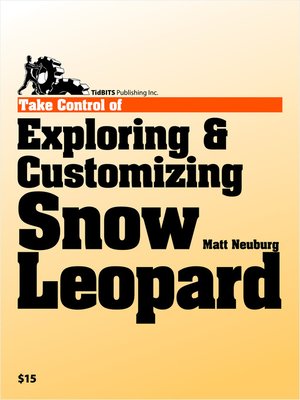 cover image of Take Control of Exploring & Customizing Snow Leopard